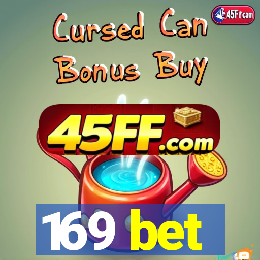 169 bet